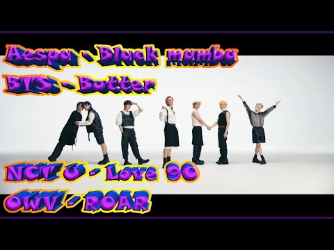 Видео: aespa - Black Mamba | BTS - Butter | NCT U - 90's Love | OWV - Roar | РЕАКЦИЯ | REACTION | К-ПОП |