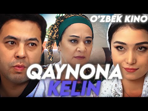 Видео: О'ZBEK FILM || QAYNONA KELIN ||  ЎЗБЕК ФИЛМ
