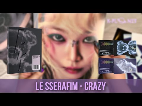 Видео: РАСПАКОВКА LE SSERAFIM - CRAZY