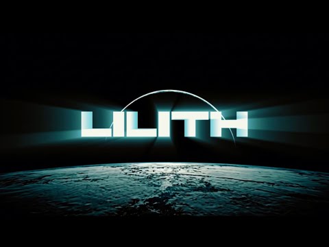 Видео: ЛИЛИТ - Эпизод 1 «Истоки»