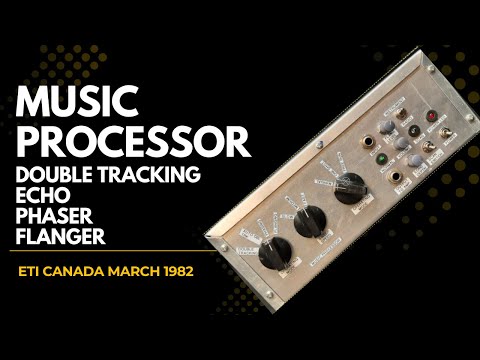 Видео: ETI Canada — музыкальный процессор эффектов — март 1982 г.