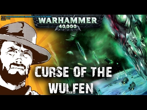 Видео: Былинный сказ | Warhammer 40k | Curse of the wulfen