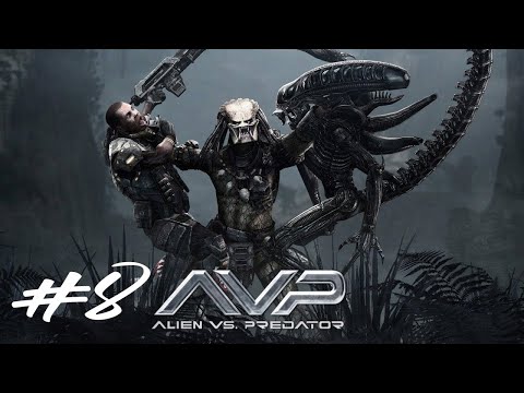 Видео: Альфа Хищник  ► Aliens vs Predator Прохождение Часть 8