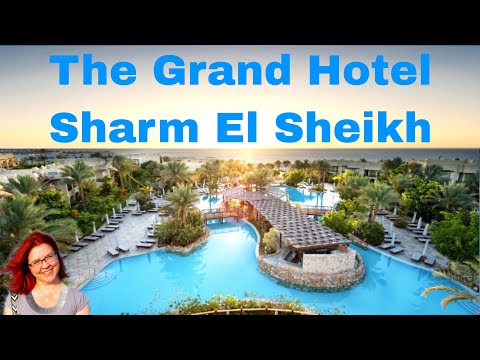 Видео: Обзор отеля The Grand Hotel Sharm El Sheikh в районе Хадаба в Шарме