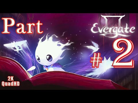Видео: Прохождение Evergate на ПК  ➤ Прохождение # 2 ➤ 2K QuadHD ➤