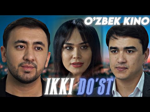 Видео: О'ZBEK FILM || IKKI DO'ST  ||  ЎЗБЕК ФИЛМ.