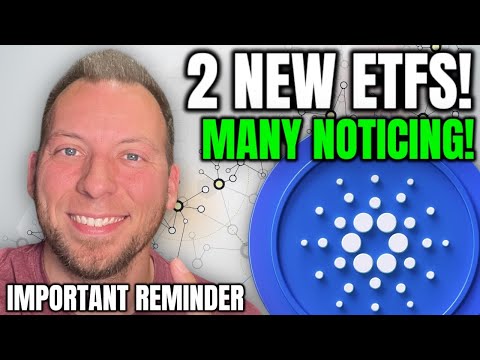 Видео: CARDANO ADA - 2 НОВЫХ ETF!!! МНОГИЕ ЗАМЕТИЛИ! ВАЖНОЕ НАПОМИНАНИЕ!