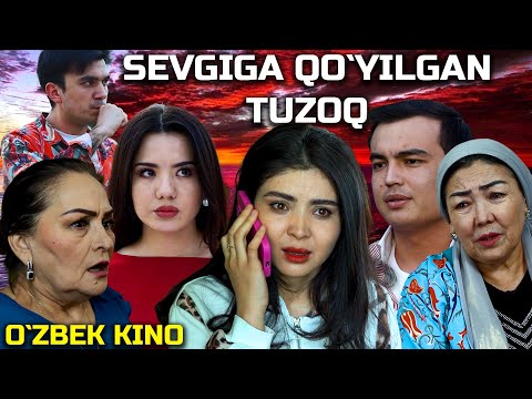 Видео: Sevgiga qo`yilgan tuzoq (O`zbek kino: Drama) Севгига қўйилган тузоқ