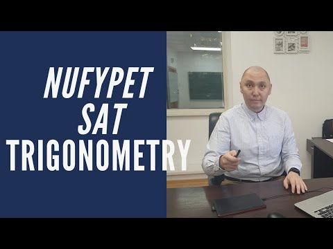 Видео: NUFYPET and SAT Trigonometry. Теория + разбор задач.