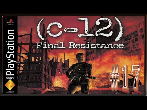 Видео: C-12 Final Resistance :: PSOne :: Прохождение :: #17