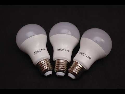Видео: Светодиодные (LED) лампы Gauss elementary 15 Вт (умершие три штуки в одно время)