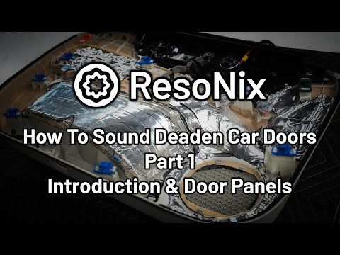 Видео: Как звукоизолировать дверь автомобиля — Часть 1: Введение и дверные панели