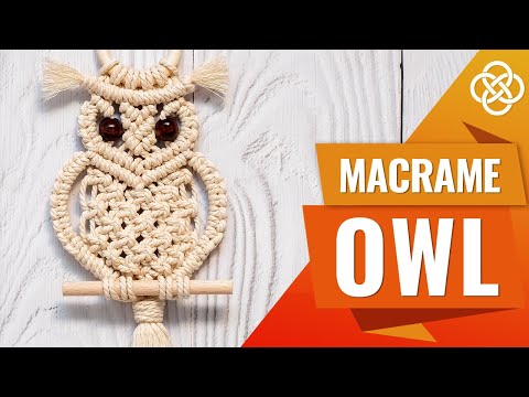 Видео: Как сделать сову в технике макраме | DIY | Урок макраме