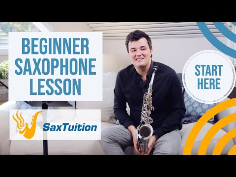 Видео: Урок саксофона для начинающих №1 | Серия SaxTuition для начинающих