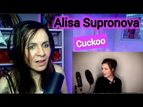 Видео: Alisa Supronova "Cuckoo" (Кукушка) reaction
