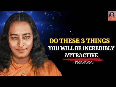 Видео: Сделайте эти 3 вещи, и вы станете невероятно привлекательными | Парамаханса Йогананда #привлекате...