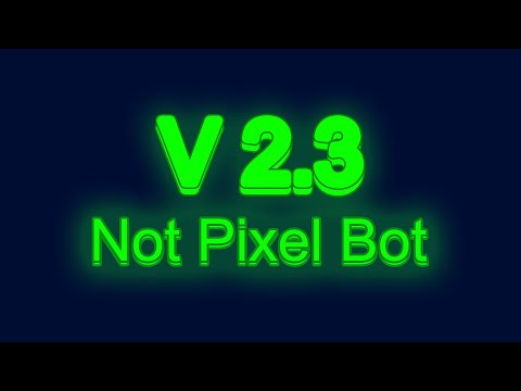 Видео: 😉 Not Pixel Автофарм | Лучший софт для автофарма Not Pixel | Нот пиксель автофарм | Not Pixel 😉