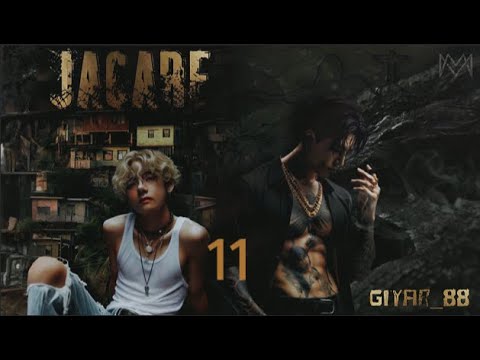 Видео: Jacare (Аллигатор) / часть 11 / автор Giyar_88 / Вигуки Vkook / озвучка фанфика