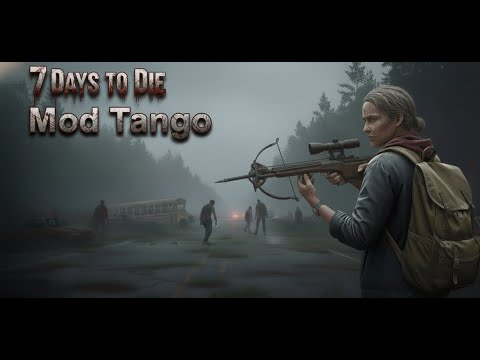 Видео: 7 Dtd - смотрим mod Tongo 2.0. Epizod#3