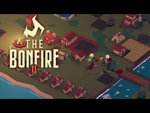 Видео: THE BONFIRE 2 // #6 // Все подходит к финалу