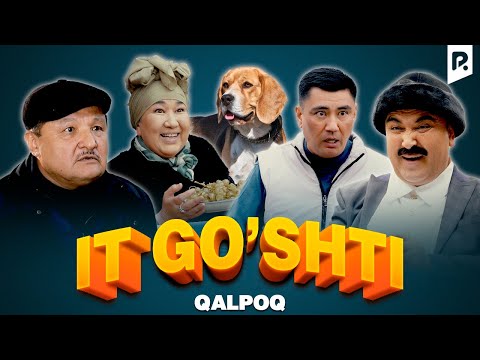 Видео: Калпок - Ит гушти | Qalpoq - It go'shti (hajviy ko'rsatuv)