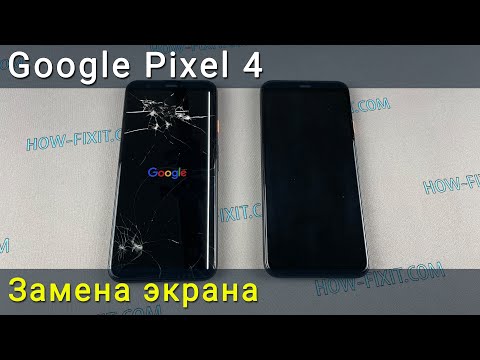 Видео: Замена экрана Google Pixel 4