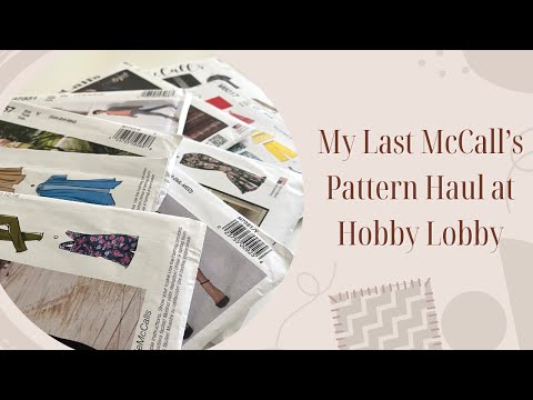 Видео: Мой последний улов McCall's Pattern в Hobby Lobby