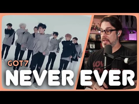 Видео: Реакция режиссера - GOT7 - MV "Never Ever"