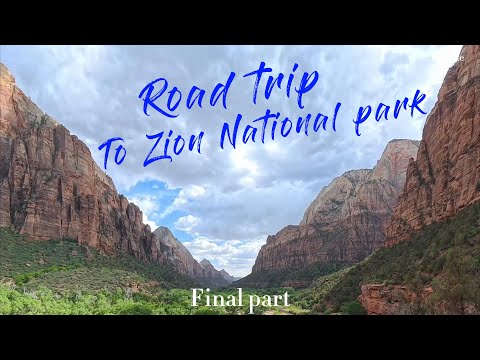 Видео: Zion National Park — Волшебные трейлы, скалы и поход по реке | Финал путешествия
