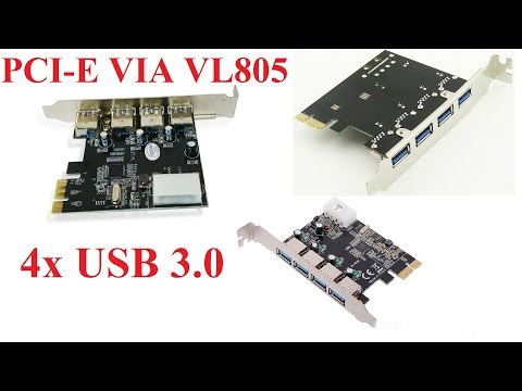 Видео: Честный обзор контроллера PCI-E VIA VL805 (4x USB 3.0 Bulk)