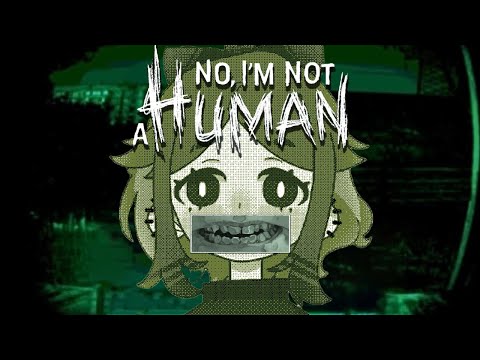 Видео: СУМАСШЕДШАЯ КОНЦОВКА |  No, I'm not a Human #2