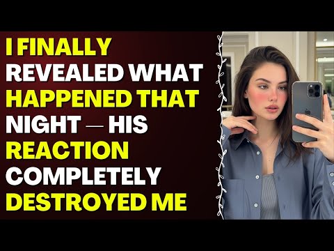 Видео: Я наконец рассказала, что произошло той ночью — его реакция меня полностью уничтожила 😭 | #измена