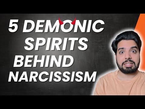 Видео: Пять демонических духов, стоящих за нарциссизмом