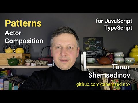 Видео: 🧩Actor Compose (композиция актора и состояния) — асинхронное программирование — JavaScript Patterns