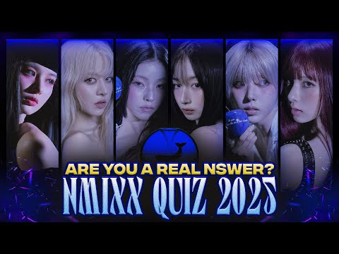 Видео: ВИКТОРИНА NMIXX, в которой только НАСТОЯЩИЕ ОТВЕТЫ помогут достичь совершенства в 2025 году
