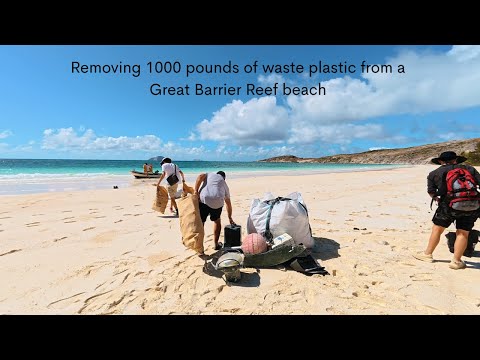 Видео: Удаление 1000 фунтов пластиковых отходов с пляжа Большого Барьерного рифа — проект Brupeg, эпизод...