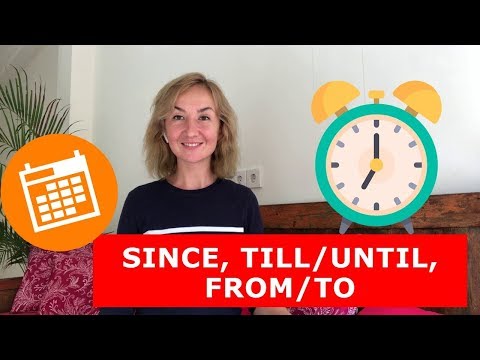 Видео: SINCE, TILL/ UNTIL, FROM/ TO.  Английский для путешествий