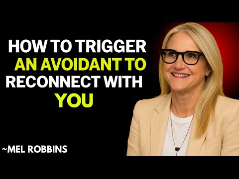 Видео: КАК ЗАСТАВИТЬ ИЗБЕГАЮЩЕГО ВСТРЕТИТЬСЯ С ВАМИ НА ЭТОТ РАЗ НАВСЕГДА_Мотивационная речь Мэла Роббинса