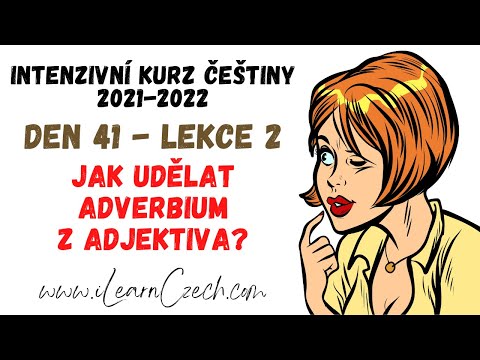 Видео: Курс чешского 41.2: Как составить наречие из прилагательных?