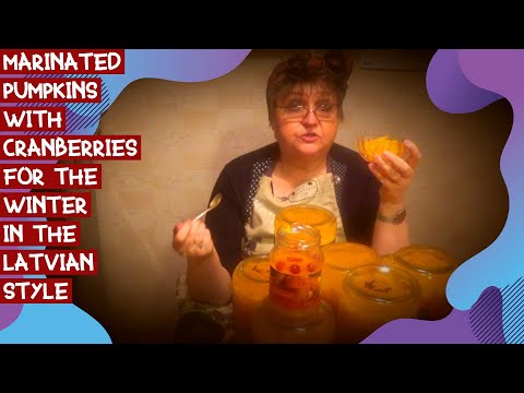Видео: Маринованная тыква с клюквой на зиму по-латышски