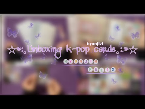 Видео: ♡ Распаковка карт stray kids~Хёнджин/Феликс🍇|unboxing cards stray kids~hyunjin/felix ♡