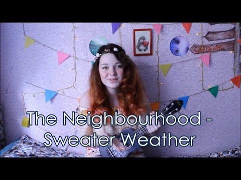 Видео: The Neighbourhood – Sweater Weather разбор на укулеле + cover