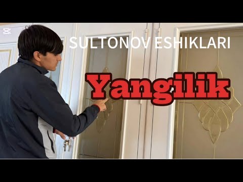 Видео: Шовот туманига йанги SULTONOV Eshiklari таййор