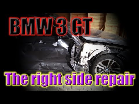 Видео: BMW 3 GT. The right side repair. Ремонт правой стороны.