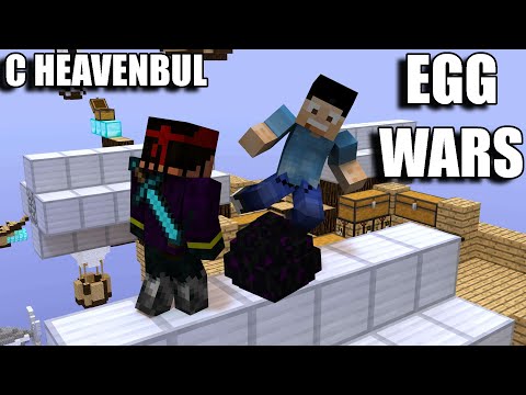 Видео: С heaveNBUL играем EGG WARS! Доброто Старо Време!