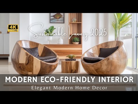 Видео: Экологичная роскошь 2025: современные экологичные идеи для элегантного современного домашнего декора