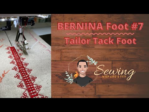 Видео: Лапка Bernina Tailor Tack №7