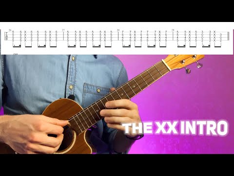 Видео: The XX Intro Разбор на укулеле