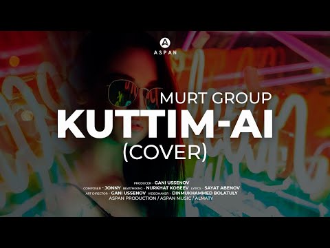 Видео: Kuttim-Ai "MurtGroup"   Күттім-ай