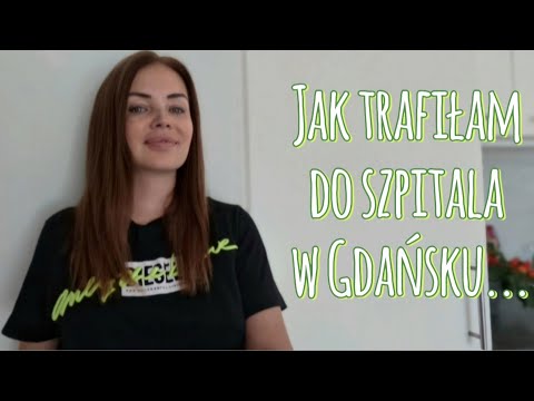 Видео: Попала в больницу в Гданьске! Jestem w szpitalu w Gdańsku